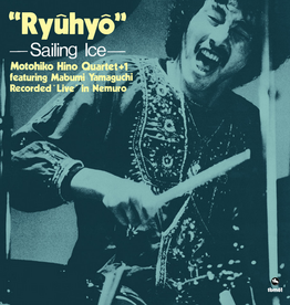 Motohiko Hino Quartet + 1* – "Ryuhyo" ~ Sailing Ice