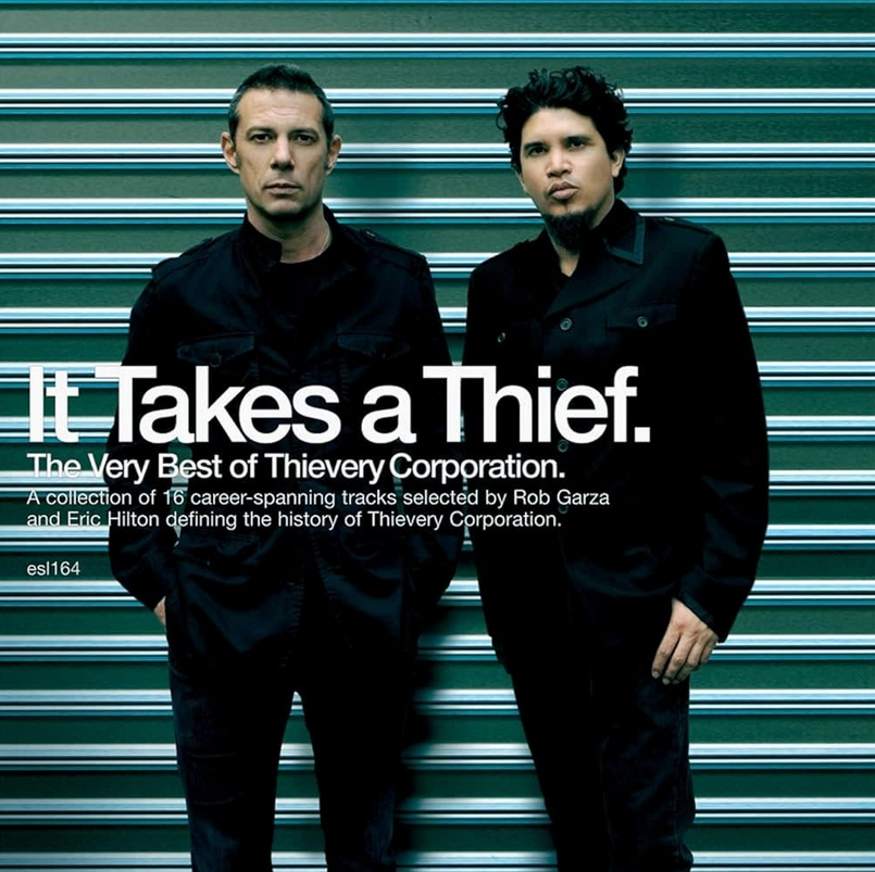 Thievery Corporation – It Takes A Thief (The Very Best Of Thievery Corporation)