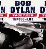 Bob Dylan - Together Through Life