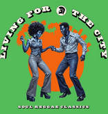 Various - Living For The City: Soul Reggae Classics
