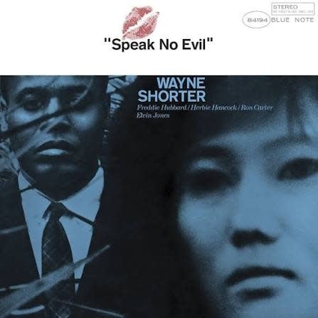 Wayne Shorter - Speak No Evil (Blue Not Classics)