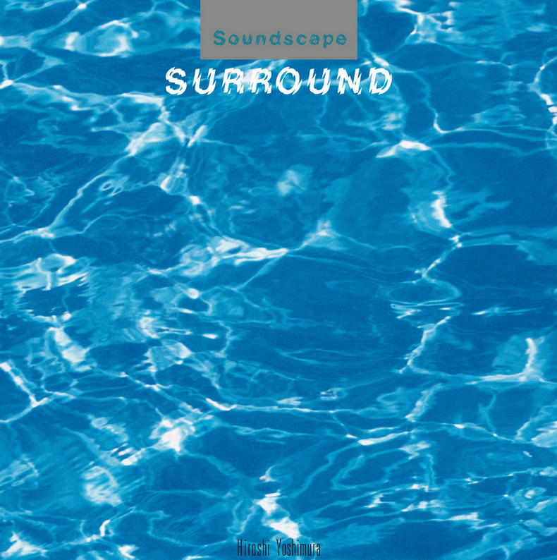 Hiroshi Yoshimura – Surround (Blue)