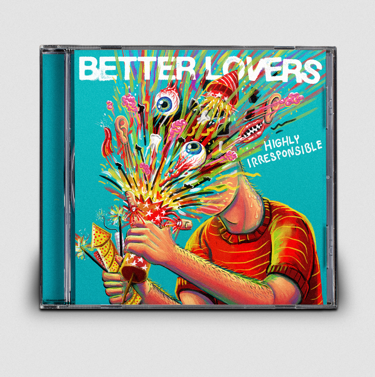 Better Lovers - Highly Irresponsible (CD)