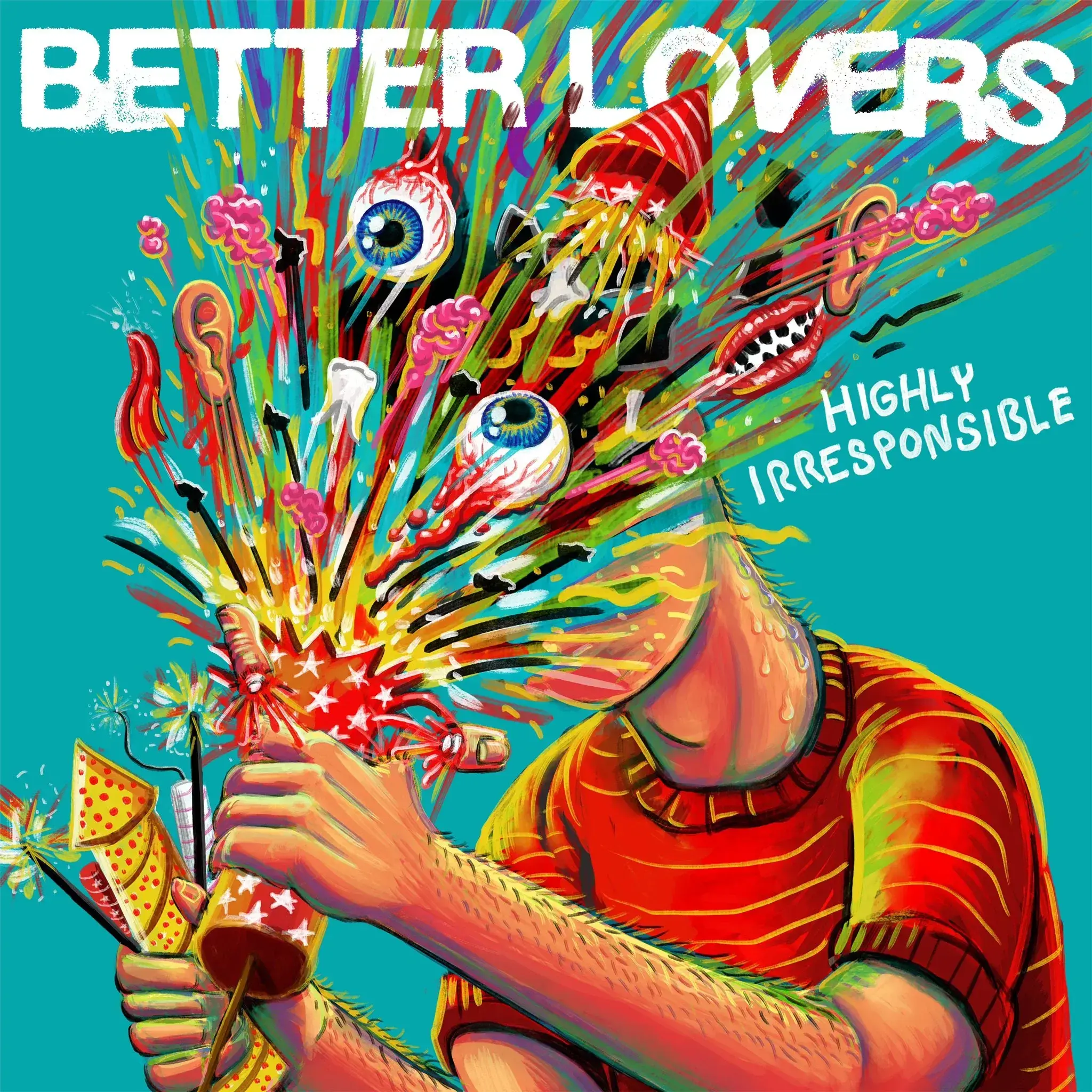 Better Lovers - Highly Irresponsible (CD)