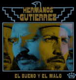 Hermanos Gutiérrez – El Bueno Y El Malo (CD)
