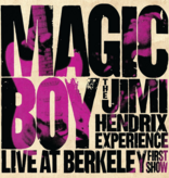 Jimi Hendrix – Magic Boy: Live At Berkeley (First Show)