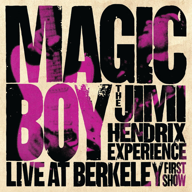 Jimi Hendrix – Magic Boy: Live At Berkeley (First Show)