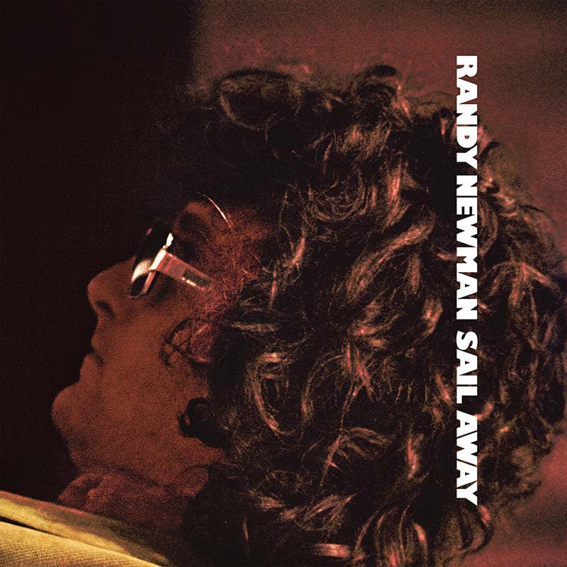 Randy Newman - Sail Away (Rhino Reserve)