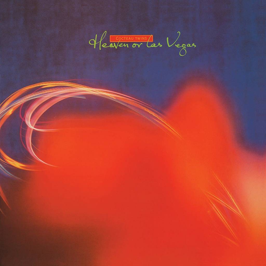 Cocteau Twins - Heaven Or Las Vegas