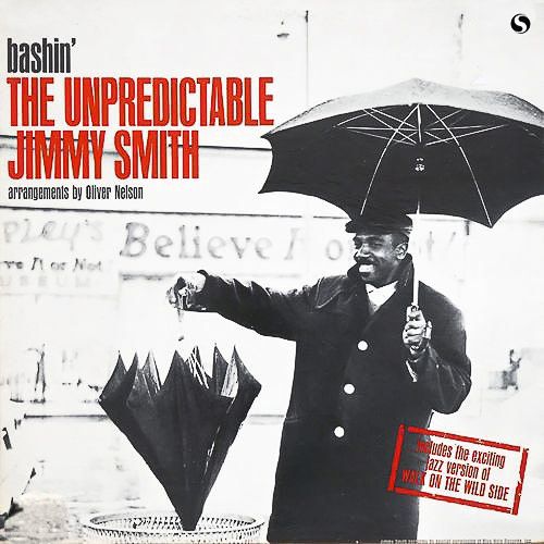 Jimmy Smith - Bashin'  The Unpredictable Jimmy Smith