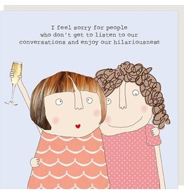 Rosie Made a Thing Card-Enjoy our Hilariousness