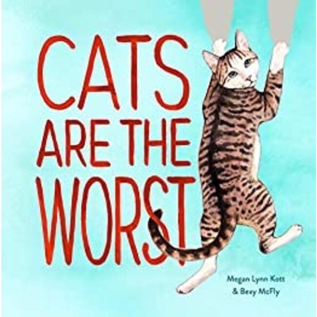 Cats Are The Worst