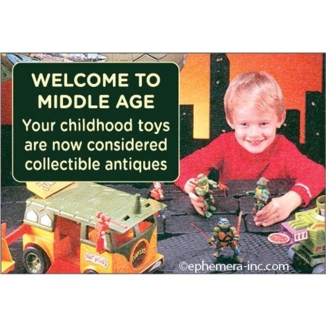 Ephemera Welcome To Middle Age Magnet