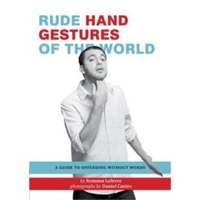 Rude Hand Gestures Of The World
