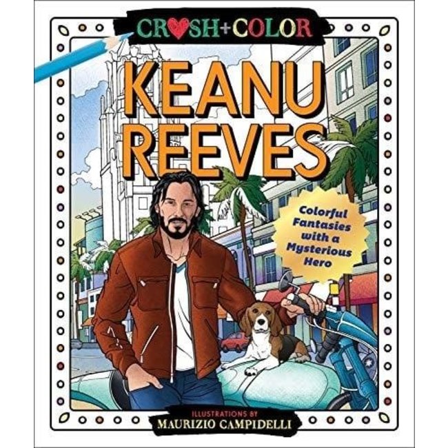 Crush & Colour- Keanu Reeves