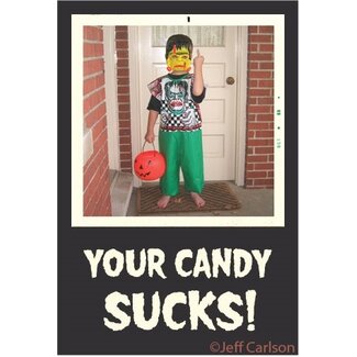Ephemera Magnet - Your candy SUCKS!