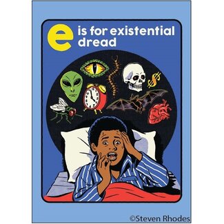 Ephemera Magnet - E is for Existential Dread