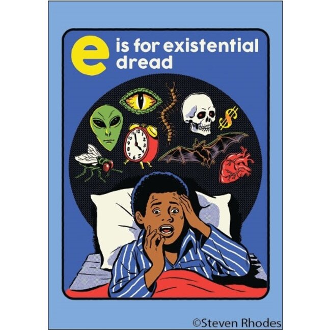 Ephemera Magnet - E is for Existential Dread