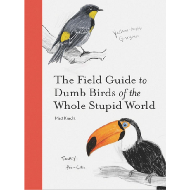 Book-Dumb Birds of the Whole Stupid World
