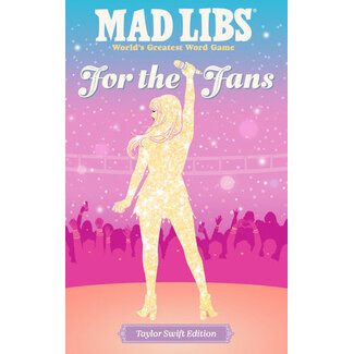 Mad Libs- For The Fans Taylor Swift Edition