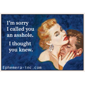 Ephemera Magnet - Sorry I Called You