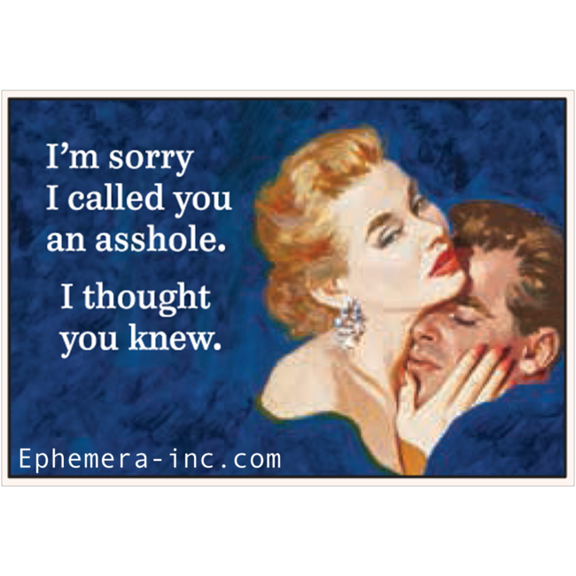 Ephemera Magnet - Sorry I Called You