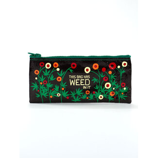 Blue Q Pencil Case - This Bag Has Weed In It