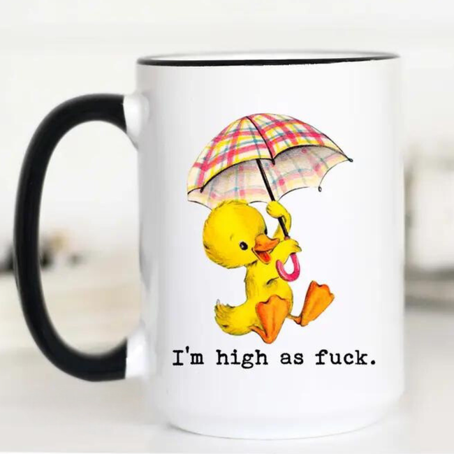 15oz Mug - I'm High as Fuck