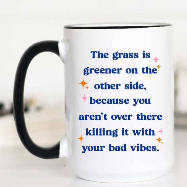 15oz Mug - The Grass is Greener