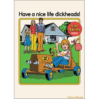 Ephemera Magnet - Have a nice life dickheads!