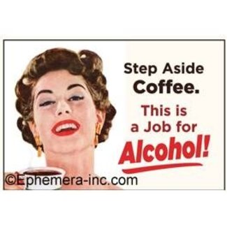 Ephemera Magnet - Step Aside Coffee.