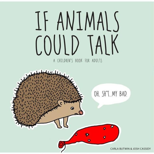 Book - If Animals Could Talk: A Children's Book For Adults