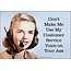 Ephemera Magnet - Don't Make Me Use My Customer Service Voice