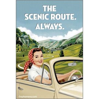 Ephemera Magnet - Scenic Route. Always.