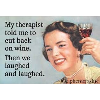 Ephemera Magnet - My Therapist Told me to Cut Back On Wine
