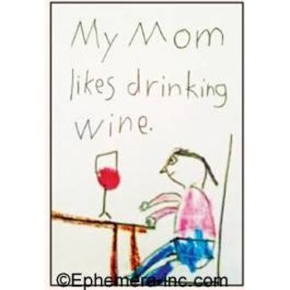 Ephemera Magnet - My Mom Likes Drinking Wine