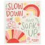 Slow Down Swedish Sponge Cloth