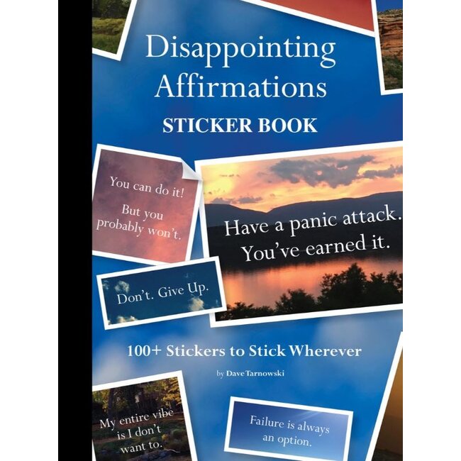 Disappointing Affirmations Stickers