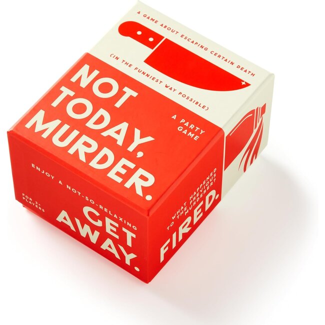 Not Today, Murder Game