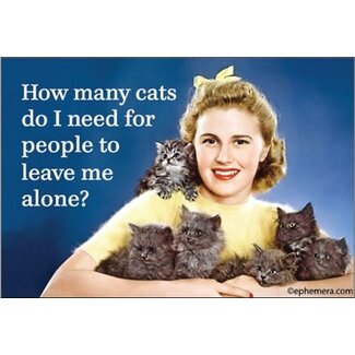 Ephemera Magnet - How Many Cats Do I Need