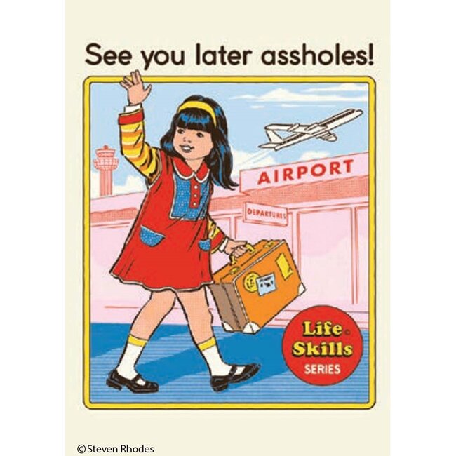 Ephemera Magnet - See You Later Assholes!