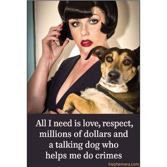 Ephemera Magnet - Love, Respect, Millions Of Dollars