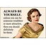 Ephemera Magnet - Always Be Yourself, Unless