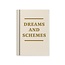 Notebook - Dreams and Schemes