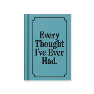 Notebook - Every Thought I've Ever Had