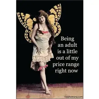 Ephemera Magnet - Being An Adult Is A Little Out Of My Price Range