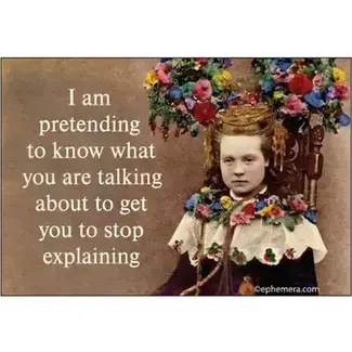 Ephemera Magnet - I Am Pretending To Know What You Are Talking About