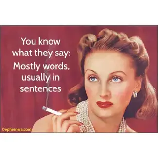 Ephemera Magnet - You Know What They Say: Mostly Words, Usually In