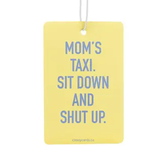 Classy Cards Air Freshener - Mom’s Taxi