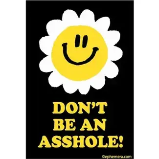 Ephemera Magnet - Don't be an asshole!